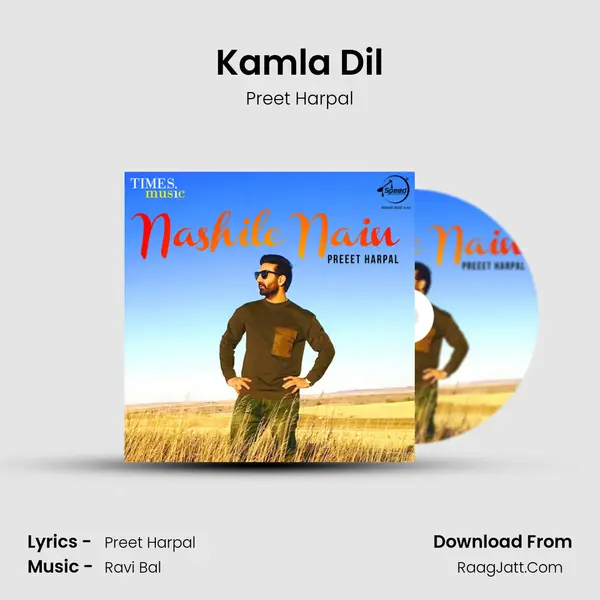 Kamla Dil MP3 Song by Preet Harpal Cover