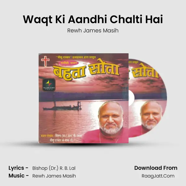 Waqt Ki Aandhi Chalti Hai MP3 Song by Rewh James Masih Cover