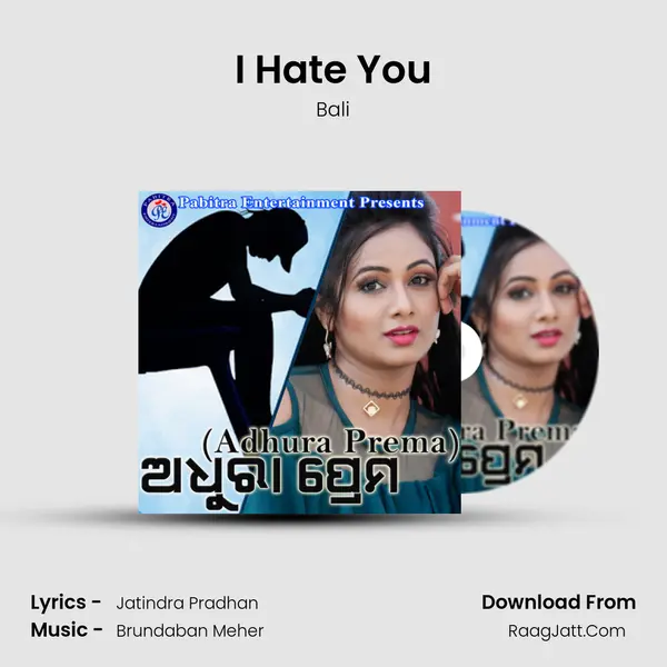 I Hate You MP3 Song by Bali Cover