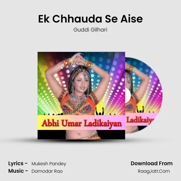Ek Chhauda Se Aise MP3 Song by Guddi Gilhari Cover