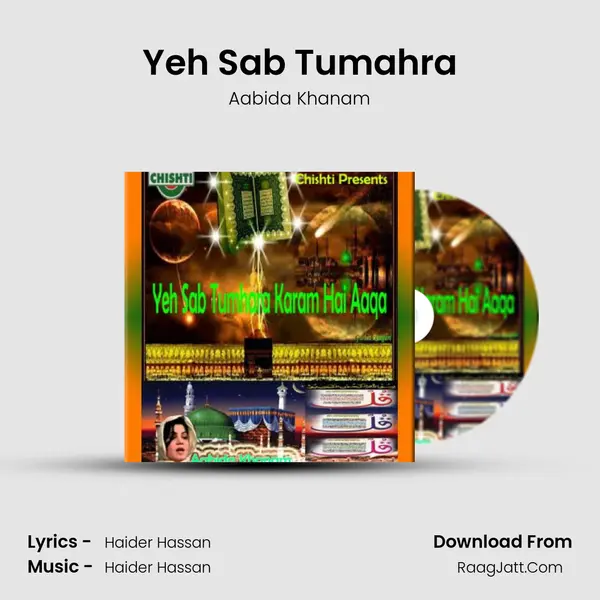 Yeh Sab Tumahra MP3 Song by Aabida Khanam Cover