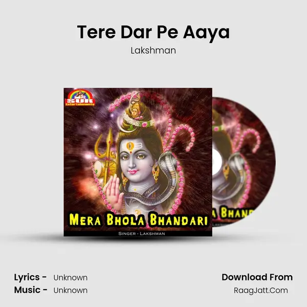 Tere Dar Pe Aaya MP3 Song by Lakshman Cover