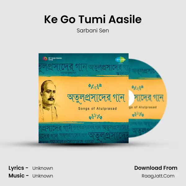Ke Go Tumi Aasile MP3 Song by Sarbani Sen Cover