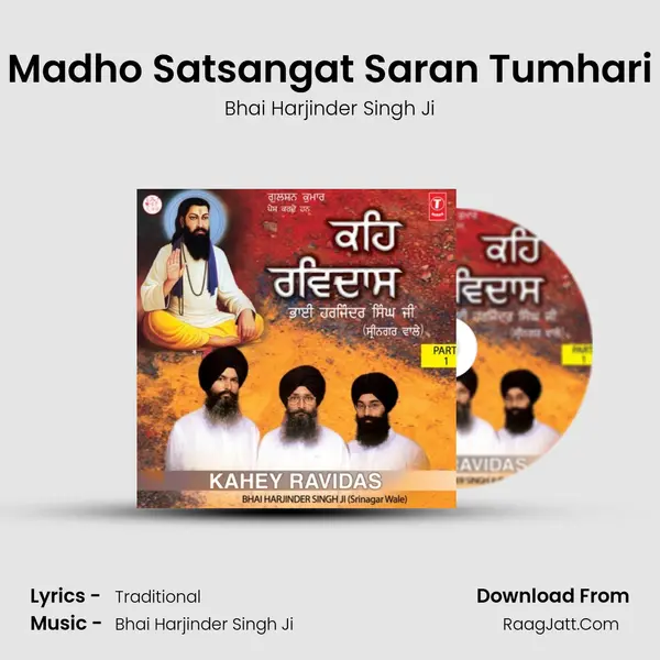 Madho Satsangat Saran Tumhari MP3 Song by Bhai Harjinder Singh Ji Cover