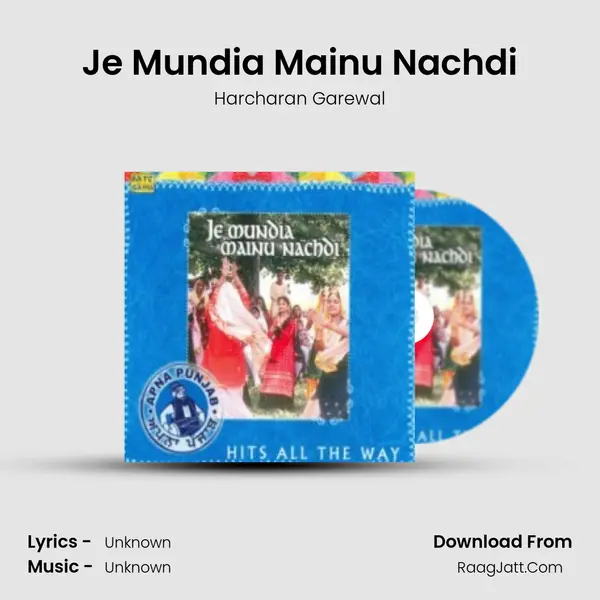 Je Mundia Mainu Nachdi MP3 Song by Harcharan Garewal Cover