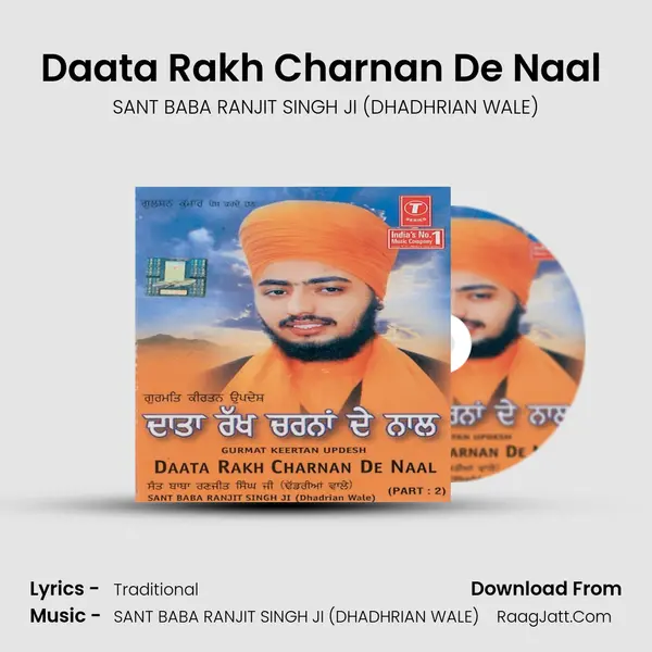 Daata Rakh Charnan De Naal-Part-2 - SANT BABA RANJIT SINGH JI (DHADHRIAN WALE)