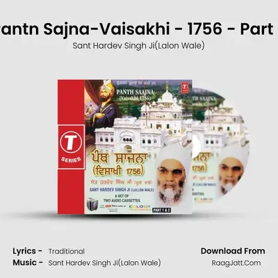 Pantn Sajna-Vaisakhi - 1756 - Part 2 MP3 Song by Sant Hardev Singh Ji(Lalon Wale) Cover