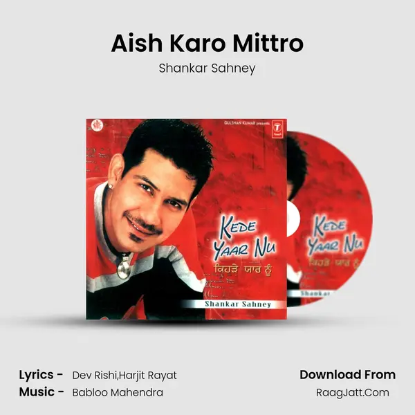 Aish Karo Mittro MP3 Song by Shankar Sahney Cover