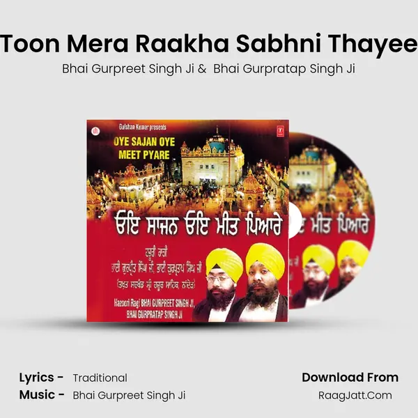 Toon Mera Raakha Sabhni Thayee MP3 Song by Bhai Gurpreet Singh Ji Cover
