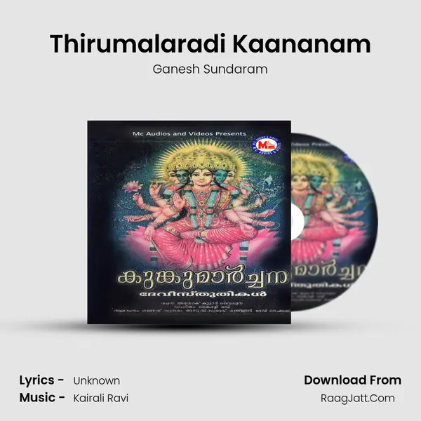 Thirumalaradi Kaananam MP3 Song by Ganesh Sundaram Cover