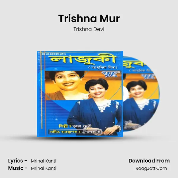 Trishna Mur MP3 Song by Trishna Devi Cover