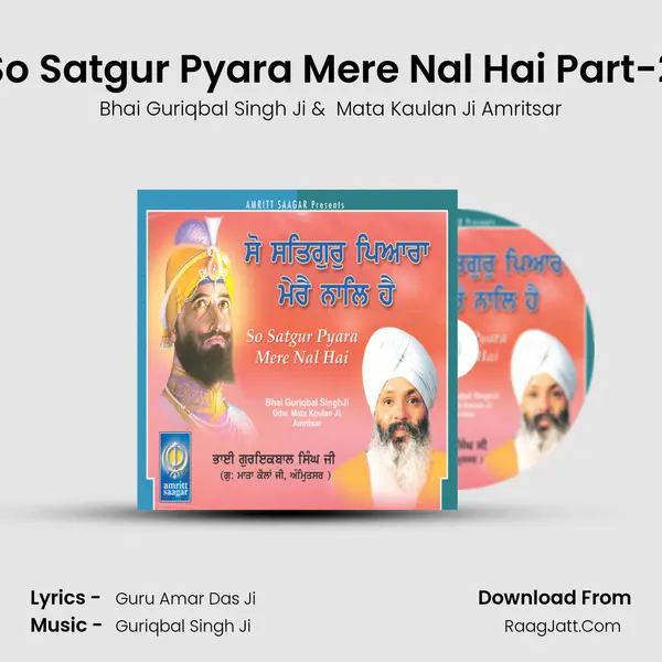 So Satgur Pyara Mere Nal Hai Part-2 MP3 Song by Bhai Guriqbal Singh Ji Cover