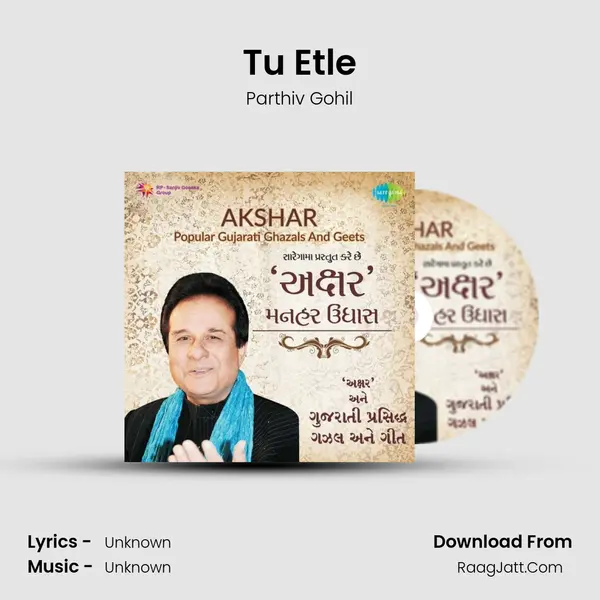 Tu Etle MP3 Song by Parthiv Gohil Cover