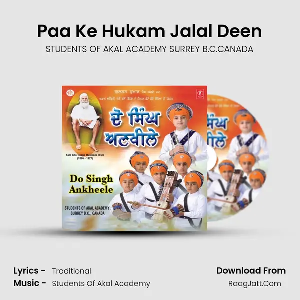 Paa Ke Hukam Jalal Deen MP3 Song by STUDENTS OF AKAL ACADEMY SURREY B.C.CANADA Cover