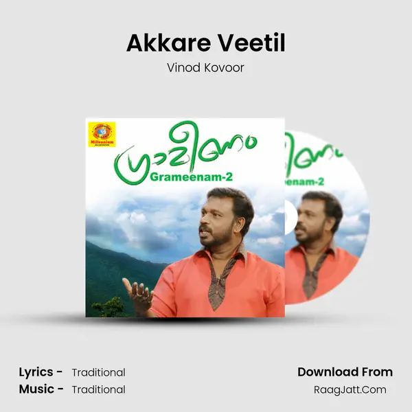 Akkare Veetil MP3 Song by Vinod Kovoor Cover