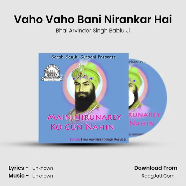 Vaho Vaho Bani Nirankar Hai MP3 Song by Bhai Arvinder Singh Bablu Ji Cover