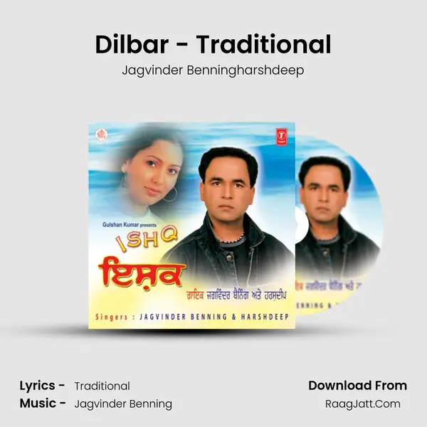 Dilbar - Traditional MP3 Song by Jagvinder Benningharshdeep Cover