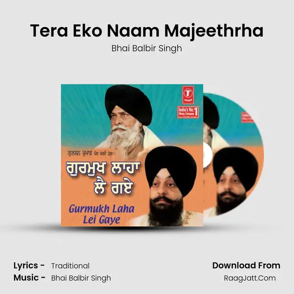 Tera Eko Naam Majeethrha MP3 Song by Bhai Balbir Singh Cover
