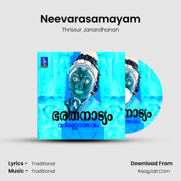 Neevarasamayam MP3 Song by Thrissur Janardhanan Cover