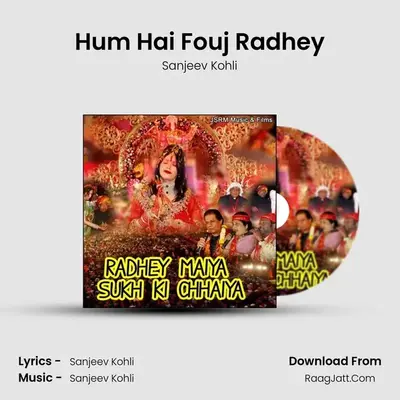 Hum Hai Fouj Radhey MP3 Song by Sanjeev Kohli Cover
