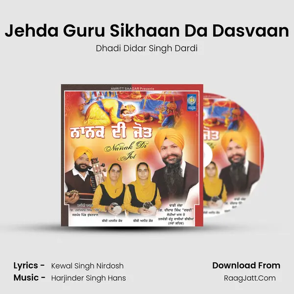 Jehda Guru Sikhaan Da Dasvaan MP3 Song by Dhadi Didar Singh Dardi Cover