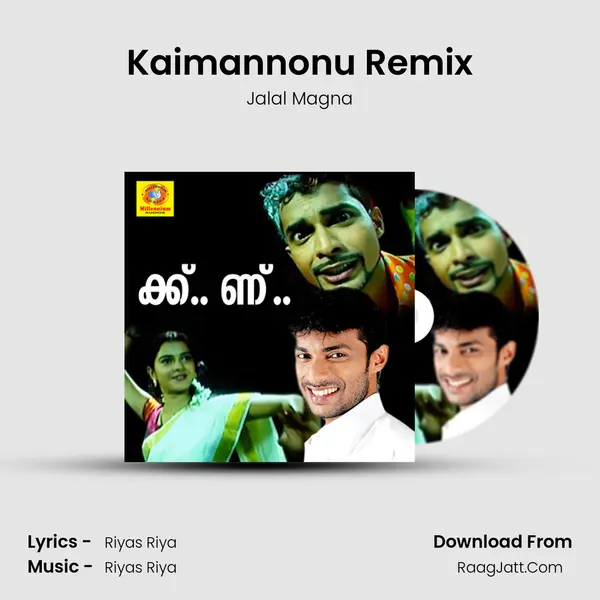 Kaimannonu Remix MP3 Song by Jalal Magna Cover