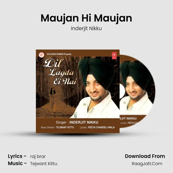 Maujan Hi Maujan MP3 Song by Inderjit Nikku Cover