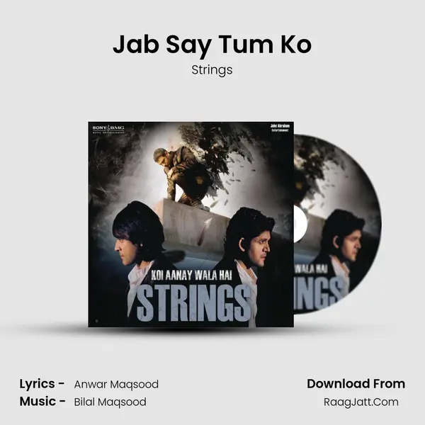 Jab Say Tum Ko MP3 Song by Strings Cover