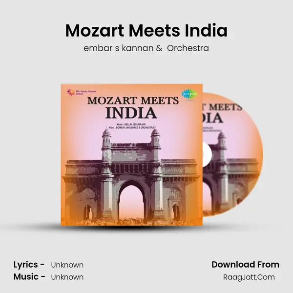 Mozart Meets India MP3 Song by embar s kannan Cover