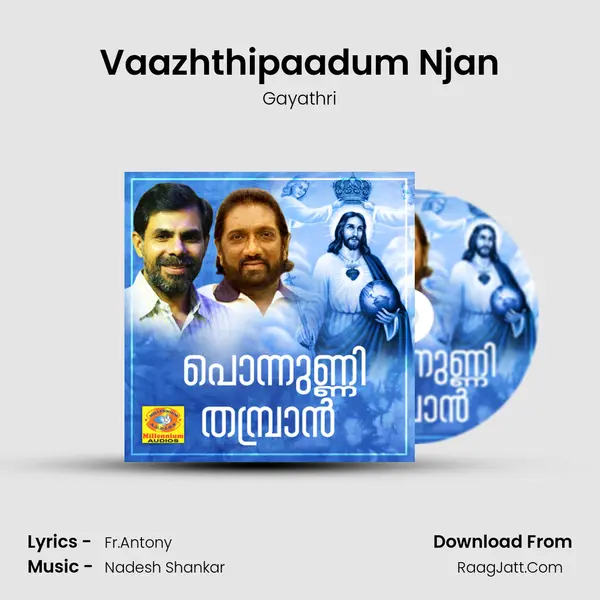 Vaazhthipaadum Njan MP3 Song by Gayathri Cover