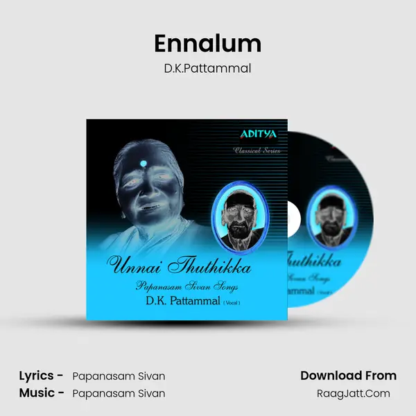 Ennalum MP3 Song by D.K.Pattammal Cover