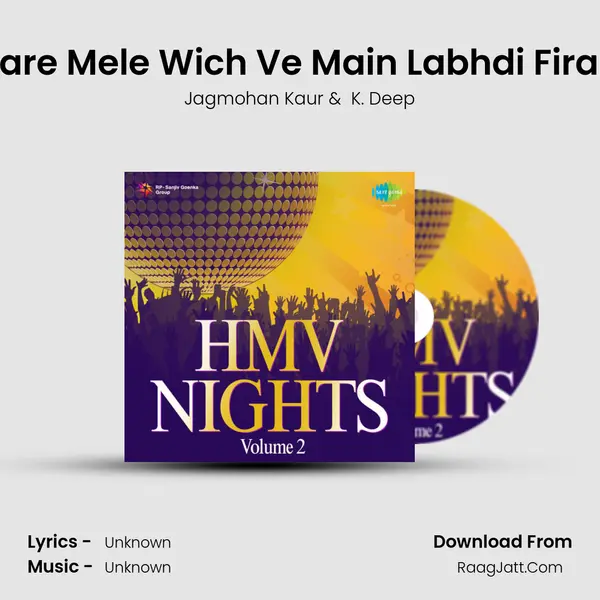 Sare Mele Wich Ve Main Labhdi Firan MP3 Song by Jagmohan Kaur Cover