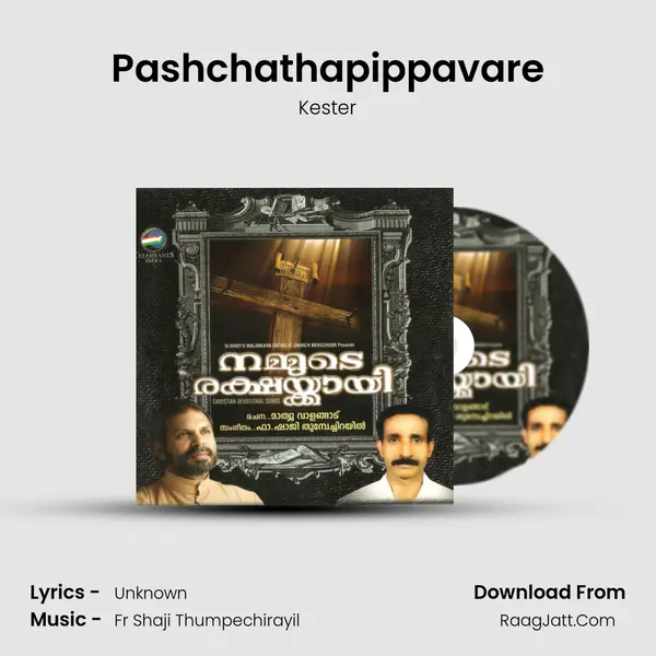 Pashchathapippavare MP3 Song by Kester Cover