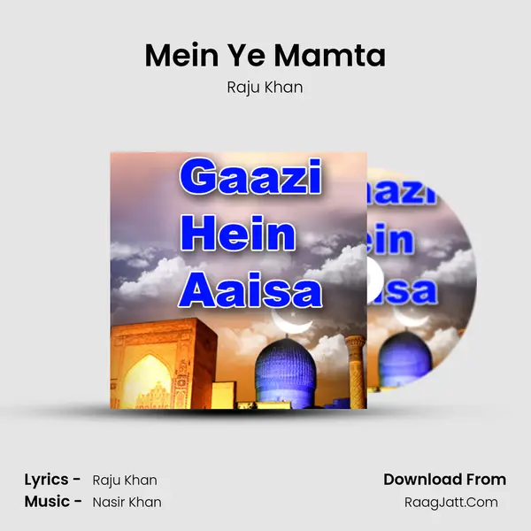 Mein Ye Mamta MP3 Song by Raju Khan Cover