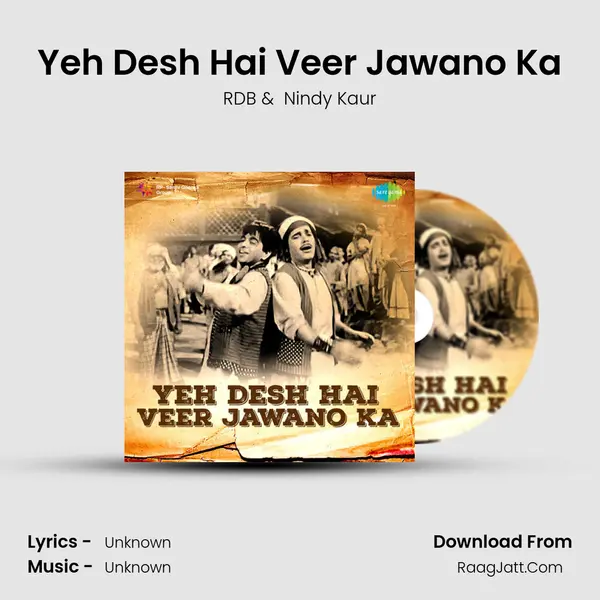 Yeh Desh Hai Veer Jawano Ka - Nindy Kaur