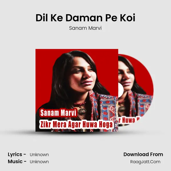 Dil Ke Daman Pe Koi MP3 Song by Sanam Marvi Cover