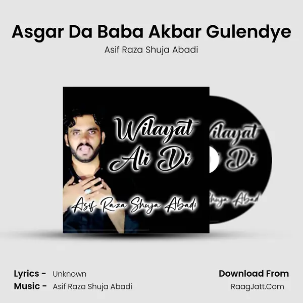 Asgar Da Baba Akbar Gulendye mp3 song