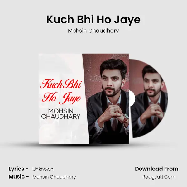 Kuch Bhi Ho Jaye mp3 song