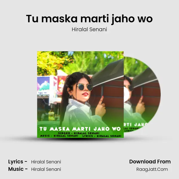 Tu maska marti jaho wo mp3 song