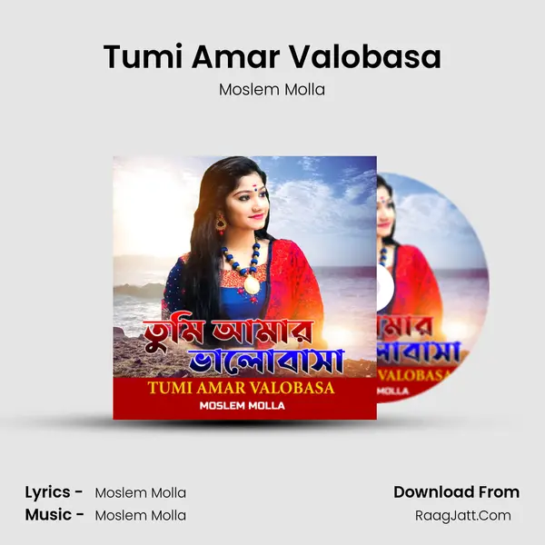 Tumi Amar Valobasa mp3 song