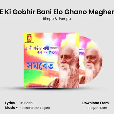 E Ki Gobhir Bani Elo Ghano Megher MP3 Song by Rimpa Cover