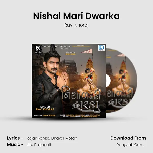 Nishal Mari Dwarka - Ravi Khoraj