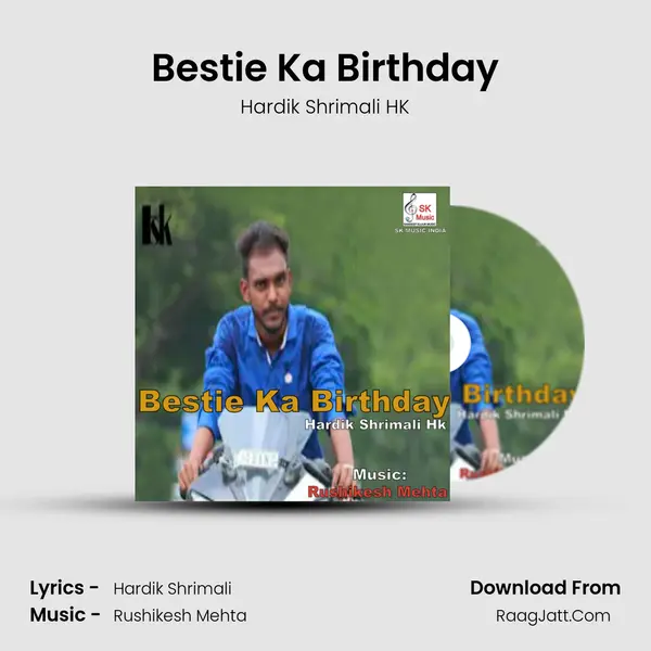 Bestie Ka Birthday MP3 Song by Hardik Shrimali HK Cover
