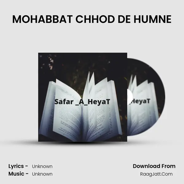 MOHABBAT CHHOD DE HUMNE Cover