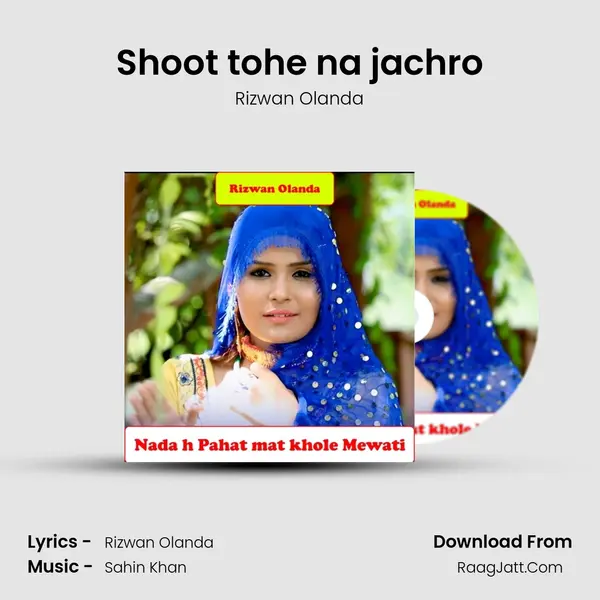 Shoot tohe na jachro MP3 Song by Rizwan Olanda Cover