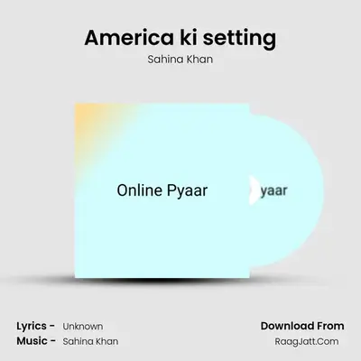 America ki setting MP3 Song by Sahina Khan Cover