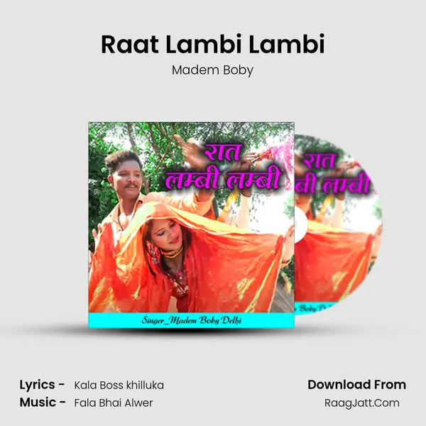 Raat Lambi Lambi - Madem Boby