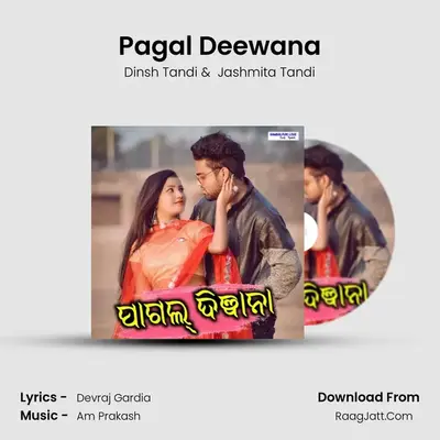 Pagal Deewana - Dinsh Tandi