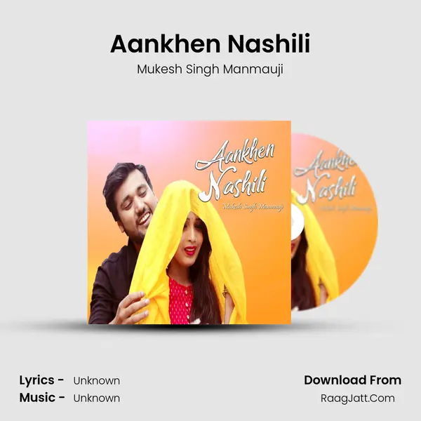 Aankhen Nashili mp3 song
