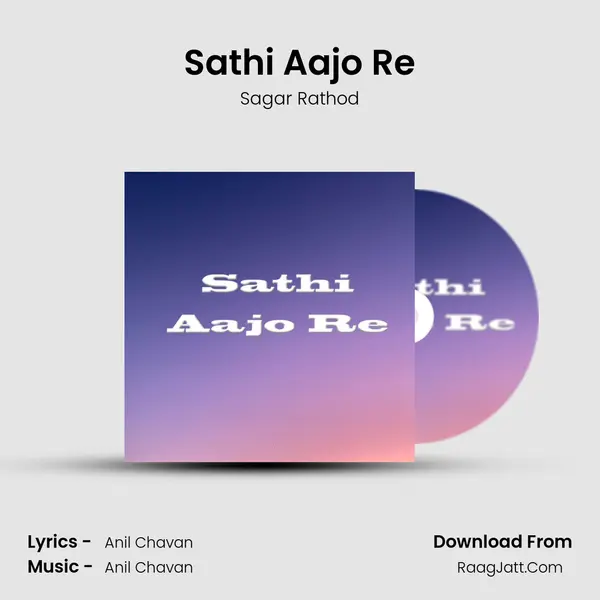 Sathi Aajo Re MP3 Song by Sagar Rathod Cover